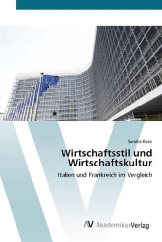 Wirtschaftsstil und Wirtschaftskultur