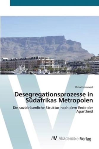 Desegregationsprozesse in Südafrikas Metropolen