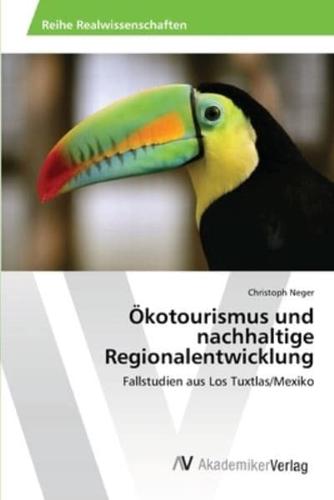 Ökotourismus und nachhaltige Regionalentwicklung