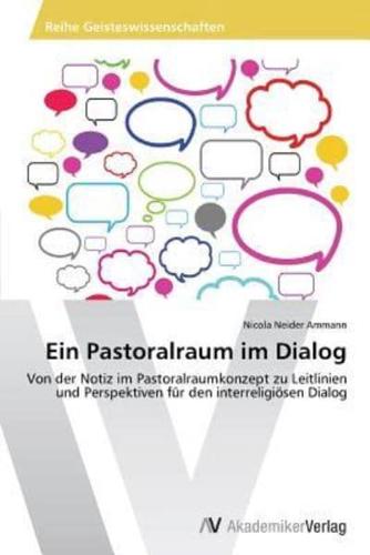 Ein Pastoralraum im Dialog