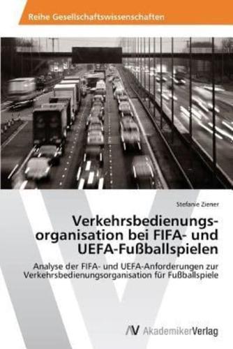 Verkehrsbedienungs­organisation bei FIFA- und UEFA-Fußballspielen