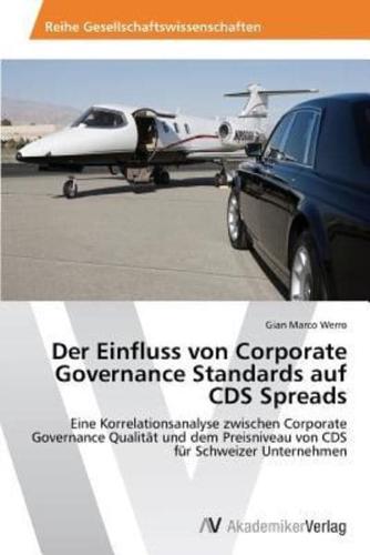 Der Einfluss von Corporate Governance Standards auf CDS Spreads