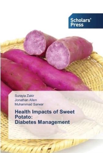Health Impacts of Sweet Potato:   Diabetes Management