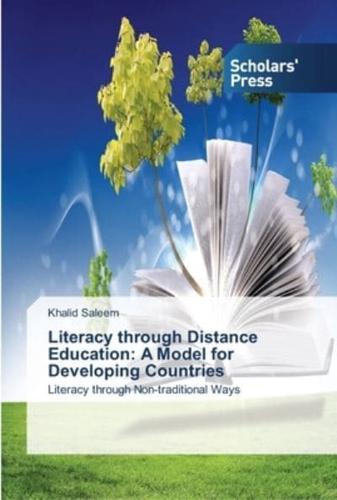 Literacy through Distance Education: A Model for Developing Countries