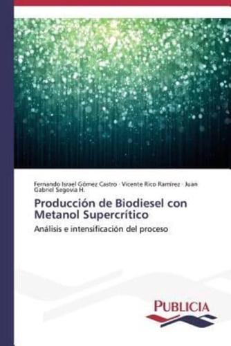 Producción de Biodiesel con Metanol Supercrítico