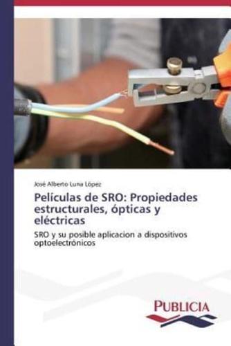 Películas de SRO: Propiedades estructurales, ópticas y eléctricas