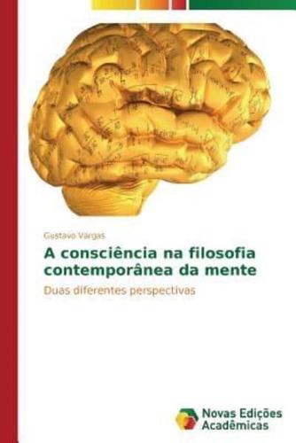 A consciência na filosofia contemporânea da mente