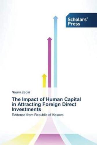 The Impact of Human Capital in Attracting Foreign Direct Investments