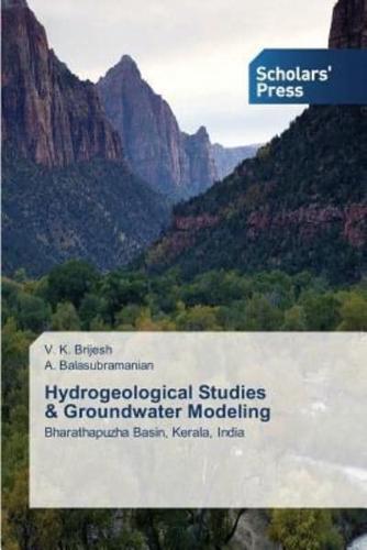 Hydrogeological Studies   & Groundwater Modeling