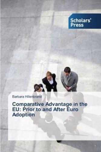 Comparative Advantage in the EU: Prior to and After Euro Adoption