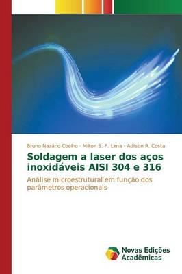 Soldagem a laser dos aços inoxidáveis AISI 304 e 316