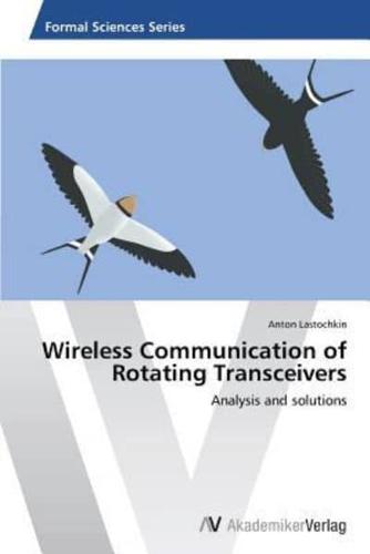 Wireless Communication of Rotating Transceivers