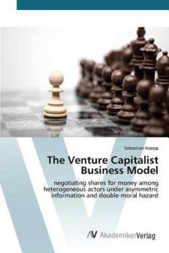 The Venture Capitalist Business Model
