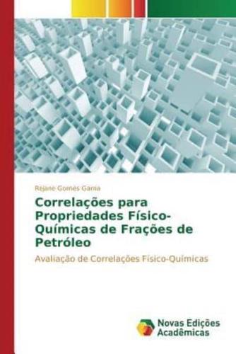 Correlações para propriedades físico-químicas de frações de petróleo