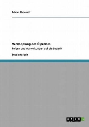 Verdopplung des Ölpreises:Folgen und Auswirkungen auf die Logistik