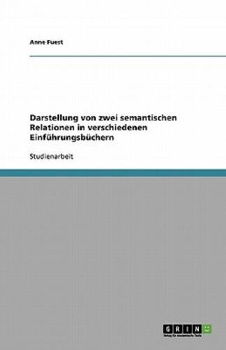 Darstellung Von Zwei Semantischen Relationen in Verschiedenen Einführungsbüchern