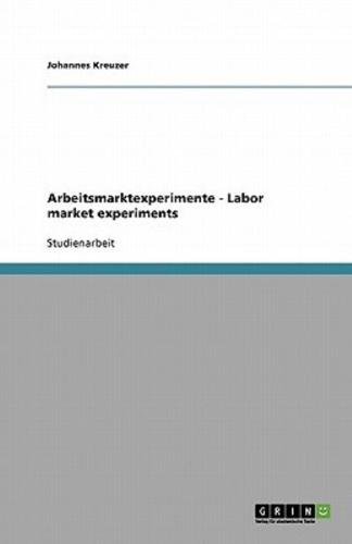 Arbeitsmarktexperimente - Labor Market Experiments