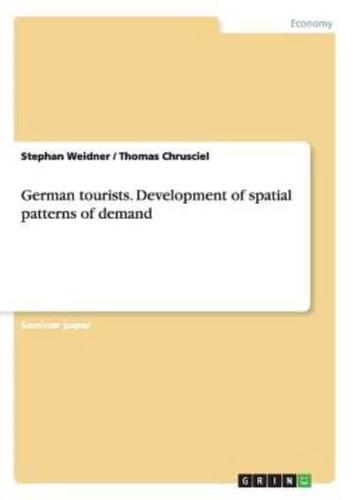 German Tourists. Development of Spatial Patterns of Demand