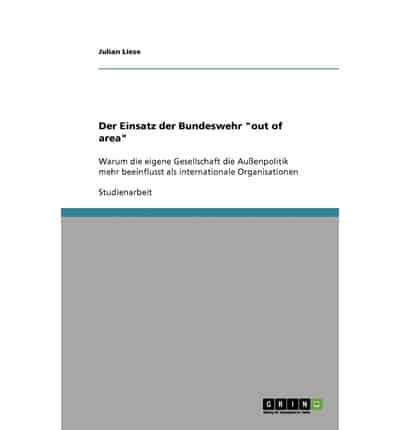 Der Einsatz Der Bundeswehr "Out of Area"