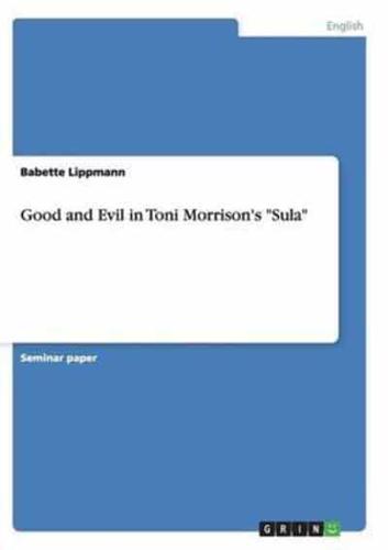 Good and Evil in Toni Morrison's "Sula"