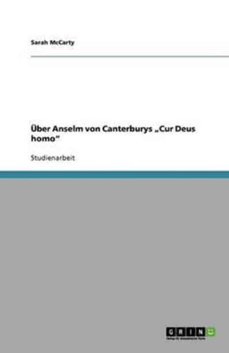 Über Anselm Von Canterburys "Cur Deus Homo