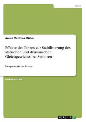 Effekte des Tanzes zur Stabilisierung des statischen und dynamischen Gleichgewichts bei Senioren:Ein systematischer Review