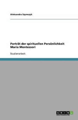 Porträt  der spirituellen Persönlichkeit Maria Montessori