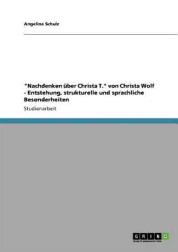 "Nachdenken über Christa T." von Christa Wolf - Entstehung, strukturelle und sprachliche Besonderheiten