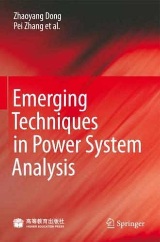 Emerging Techniques in Power System Analysis