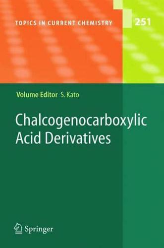 Chalcogenocarboxylic Acid Derivatives