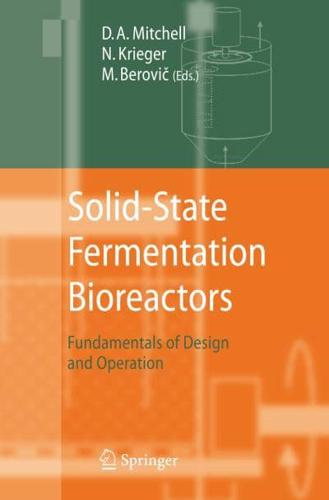 Solid-State Fermentation Bioreactors : Fundamentals of Design and Operation