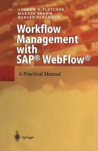 Workflow Management With SAP¬ WebFlow¬