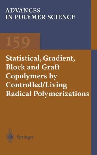 Statistical, Gradient and Segmented Copolymers by Controlled/living Radical Polymerizations