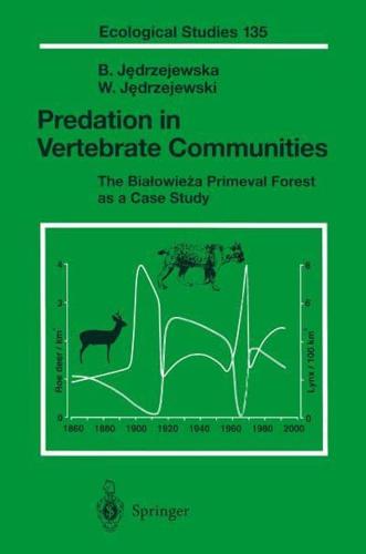 Predation in Vertebrate Communities : The Bialowieza Primeval Forest as a Case Study