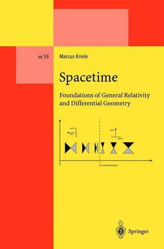 Spacetime : Foundations of General Relativity and Differential Geometry