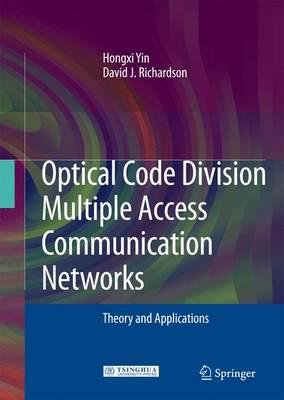 Optical Code Division Multiple Access Communication Networks