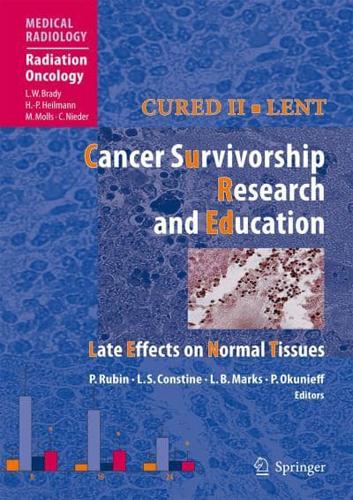 Cured II - LENT Cancer Survivorship Research And Education Radiation Oncology
