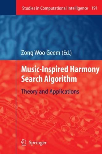 Music-Inspired Harmony Search Algorithm : Theory and Applications