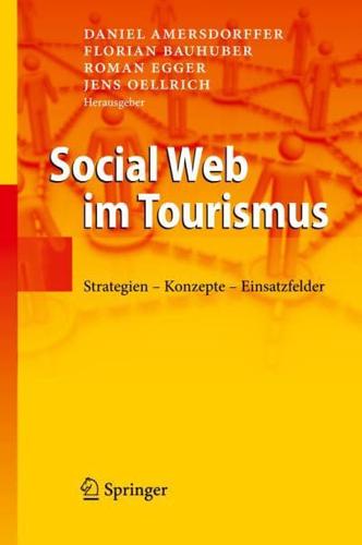 Social Web im Tourismus : Strategien - Konzepte - Einsatzfelder