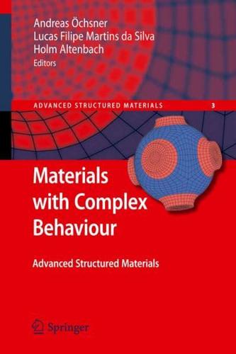Materials with Complex Behaviour : Modelling, Simulation, Testing, and Applications