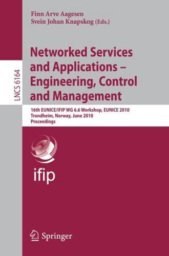 Networked Services and Applications - Engineering, Control and Management Information Systems and Applications, Incl. Internet/Web, and HCI