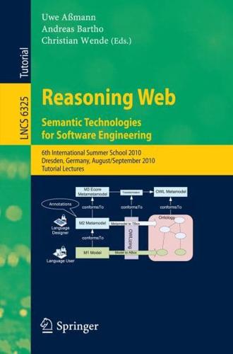 Reasoning Web. Semantic Technologies for Software Engineering Information Systems and Applications, Incl. Internet/Web, and HCI