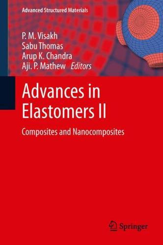 Advances in Elastomers II : Composites and Nanocomposites