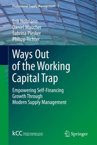 Ways Out of the Working Capital Trap : Empowering Self-Financing Growth Through Modern Supply Management