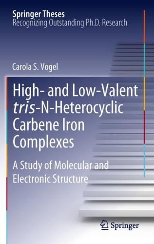 High- And Low-Valent Tris-N-Heterocyclic Carbene Iron Complexes