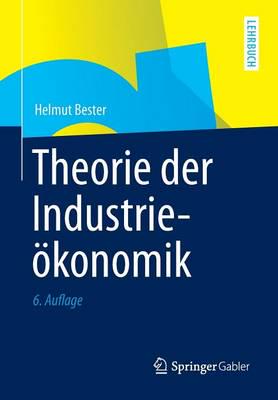 Theorie Der Industrieökonomik