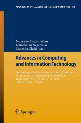 Advances in Computing and Information Technology : Proceedings of the Second International Conference on Advances in Computing and Information Technology (ACITY) July 13-15, 2012, Chennai, India - Volume 1