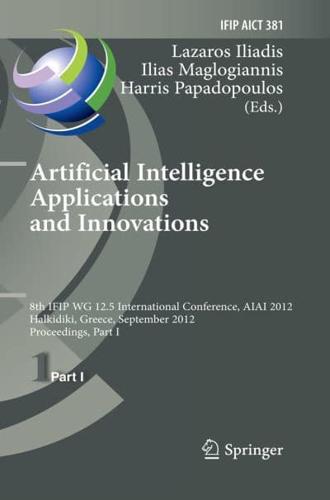 Artificial Intelligence Applications and Innovations Part I