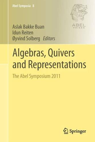 Algebras, Quivers and Representations : The Abel Symposium 2011