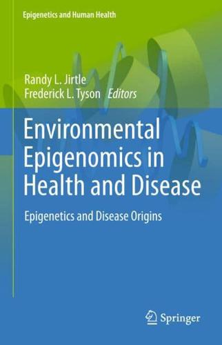 Environmental Epigenomics in Health and Disease